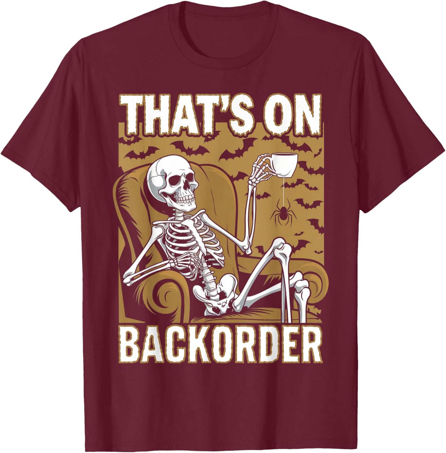 That's on Backorder Pharmacy Tech Skeleton That's Backorder T-Shirt - T-Shirt | Maroon