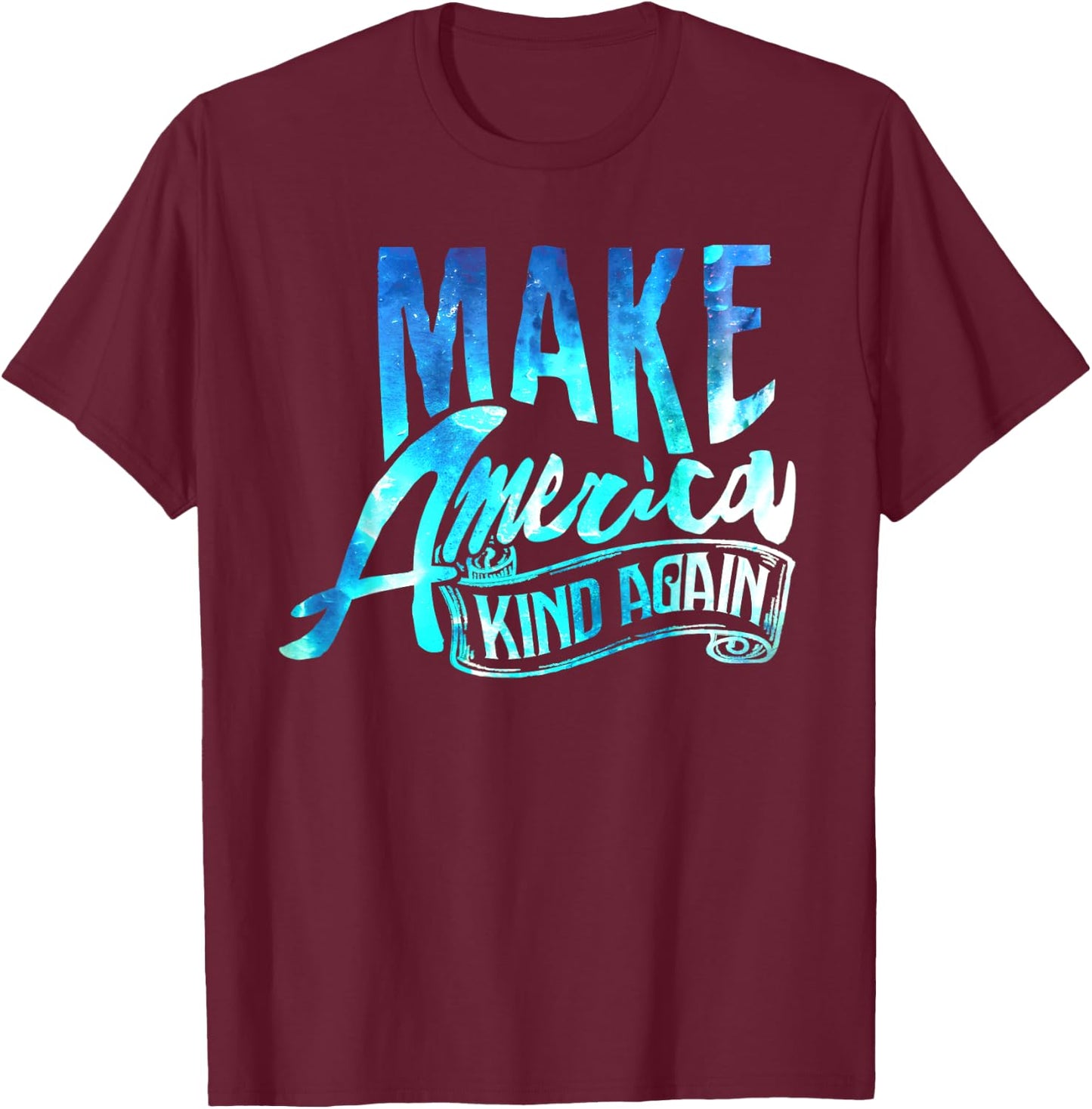 Political Shirt Make America Kind Again Support Love T-Shirt - T-Shirt | Maroon