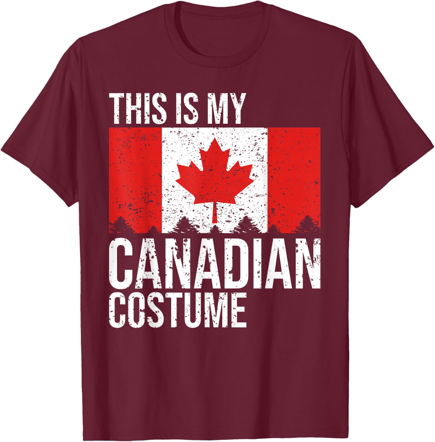 Vintage This Is My Canadian Flag Costume for Halloween T-Shirt - T-Shirt | Maroon