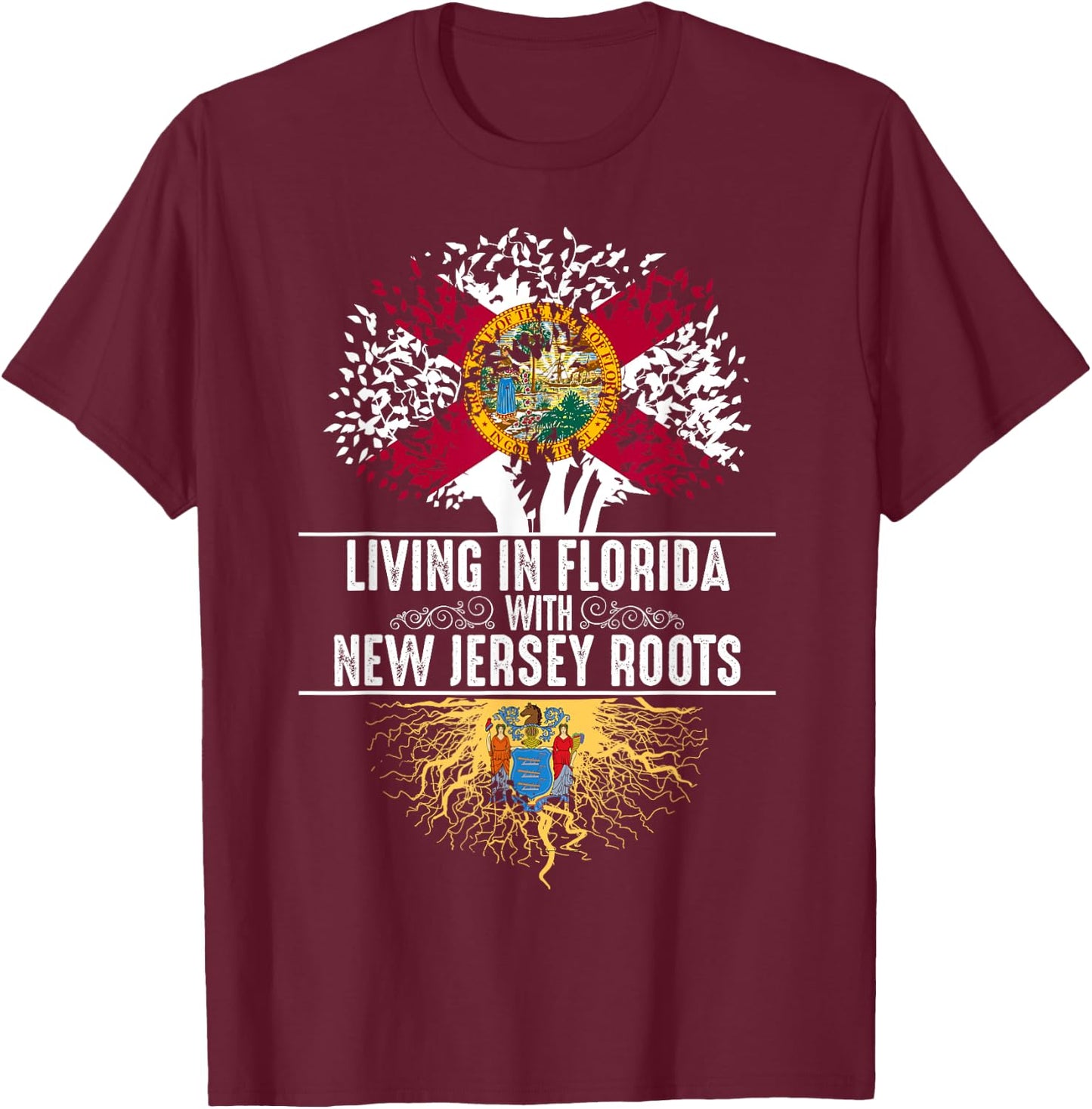 Florida Home New Jersey Roots State Tree Flag Shirt Gift T-Shirt - T-Shirt | Maroon