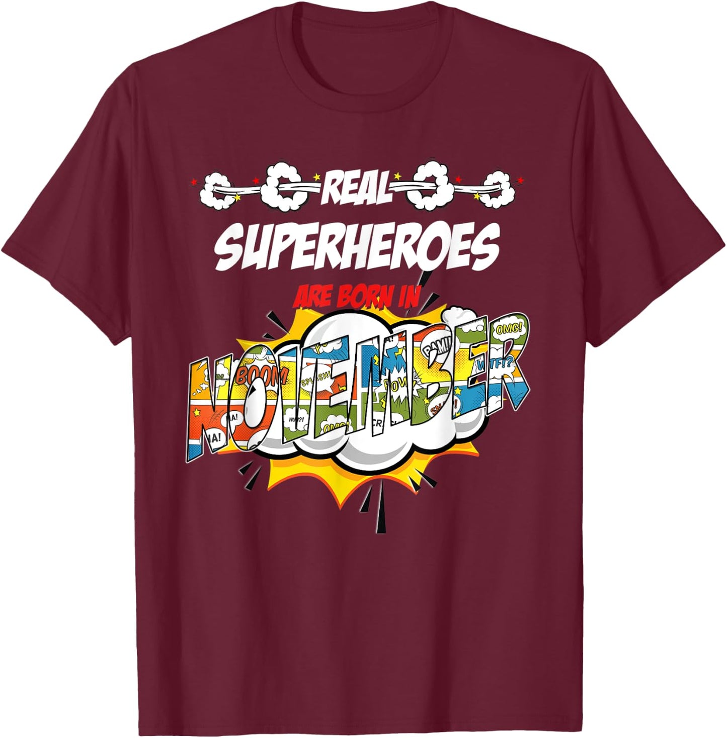 Real Superheroes are born in November Comic style Birthday T-Shirt - T-Shirt | Maroon