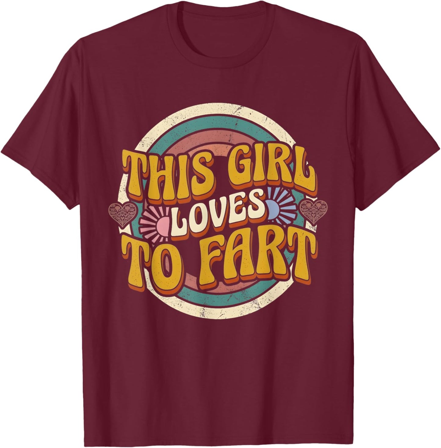 Retro This Girl Loves to Fart Vintage 70s Groovy Graphic T-Shirt - T-Shirt | Maroon