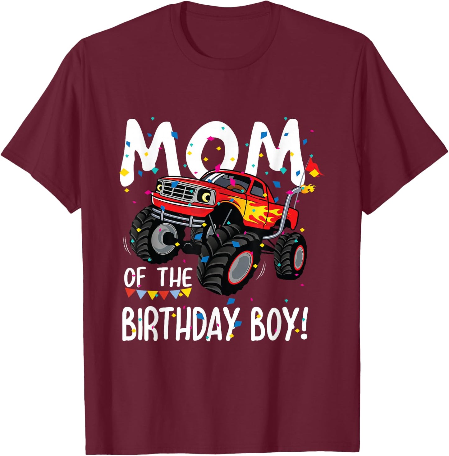 Monster Truck Party Mom of Birthday Boy Shirt Gift T-Shirt - T-Shirt | Maroon