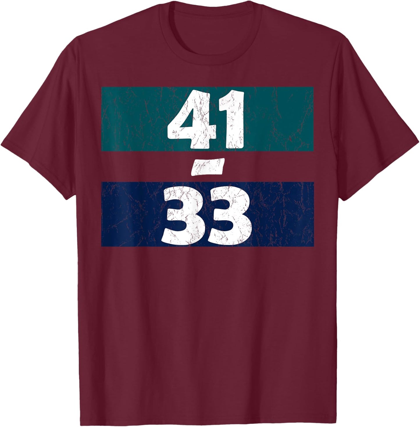 41 - 33 Shirt Winner 41-33 T-Shirt - T-Shirt | Maroon