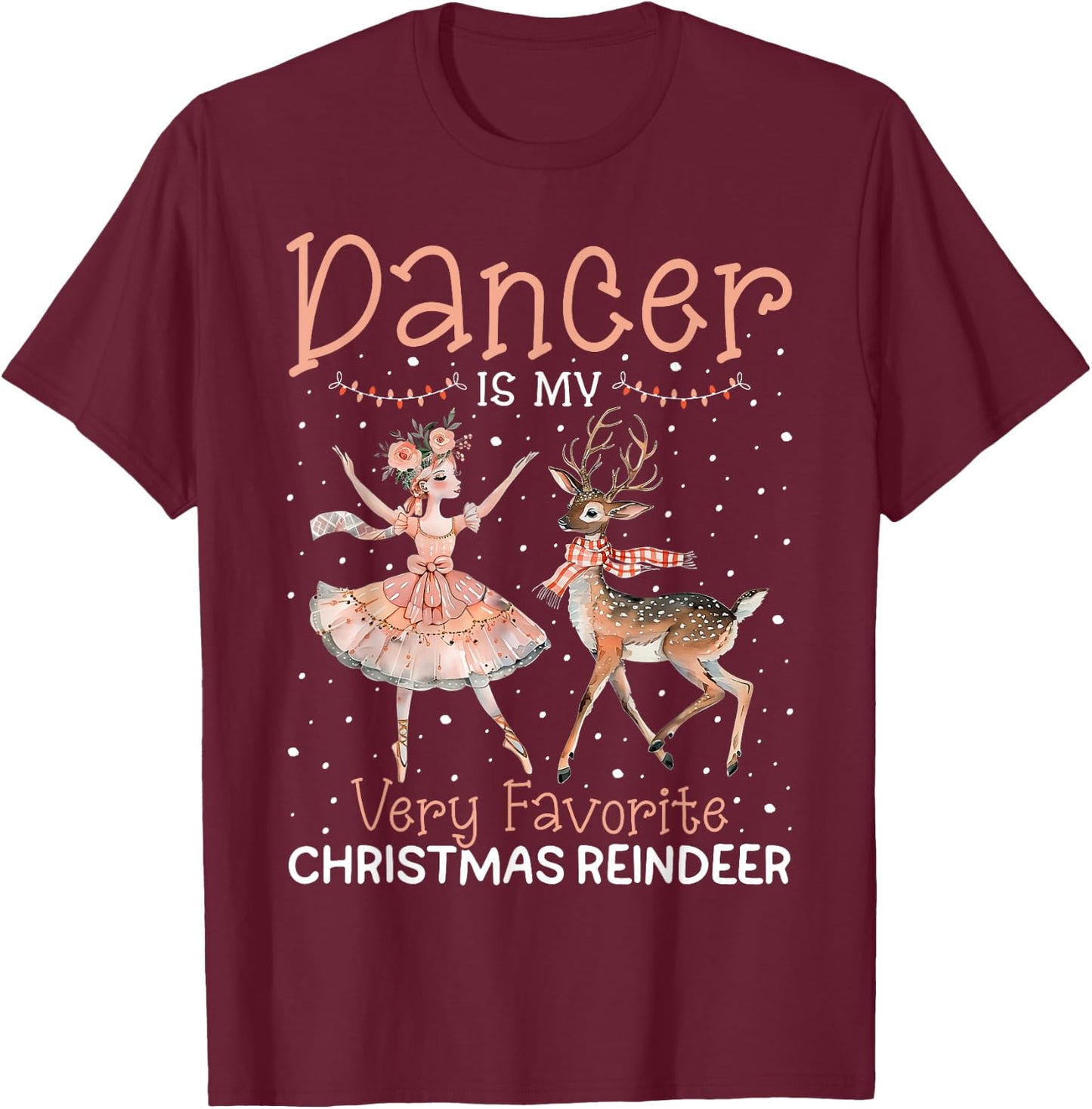 Dance Is My Very Favorite Christmas Reindeer Ugly Sweater T-Shirt - T-Shirt | Maroon