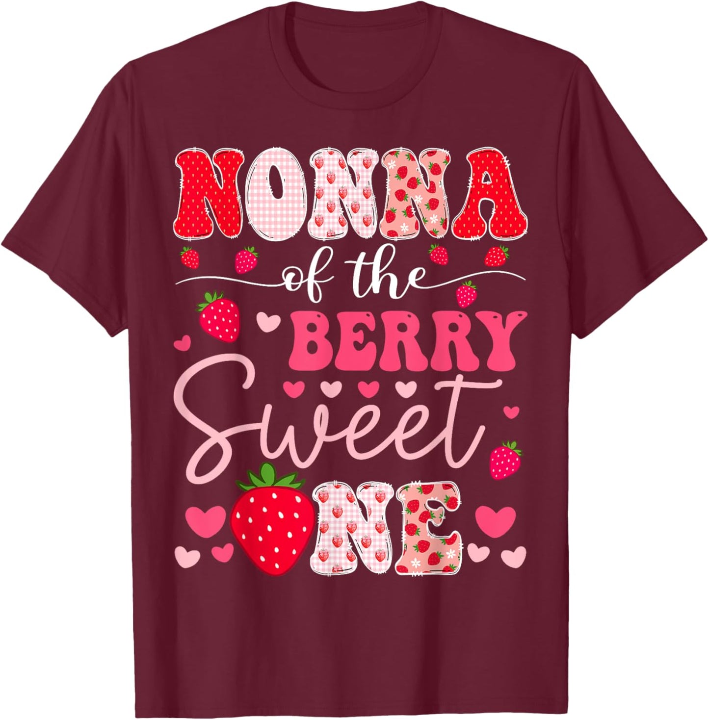 Nonna Of The Berry Sweet One Strawberry 1St Birthday T-Shirt - T-Shirt | Maroon