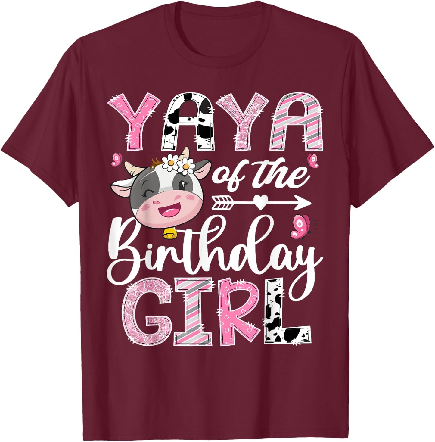 Yaya Of The Birthday Girl Pink Farm Cow 1St Birthday T-Shirt - T-Shirt | Maroon