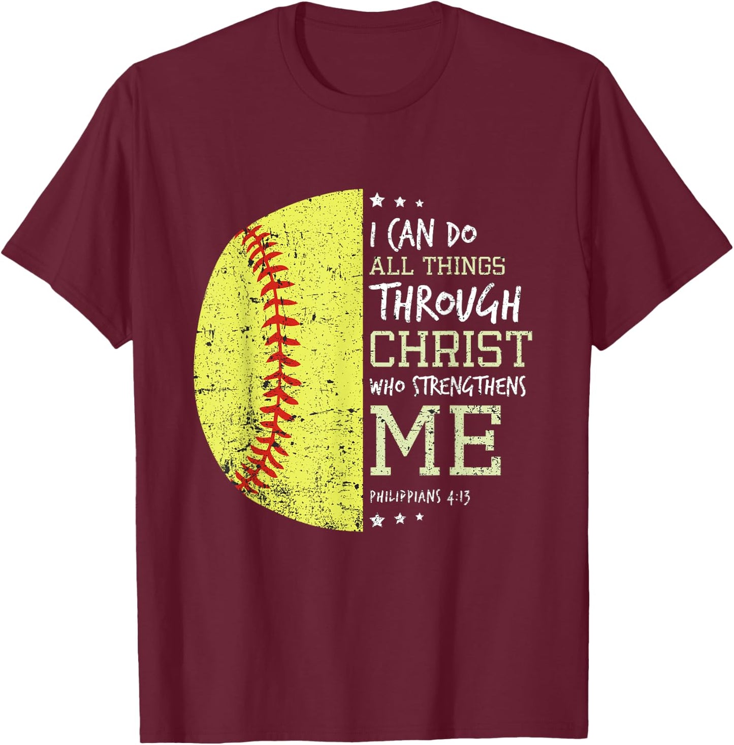 Philippians 4 13 I Can Do All Things Christian Softball T-Shirt - T-Shirt | Maroon