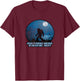 Believe In Yourself Funny Sasquatch Bigfoot T-Shirt - T-Shirt | Maroon