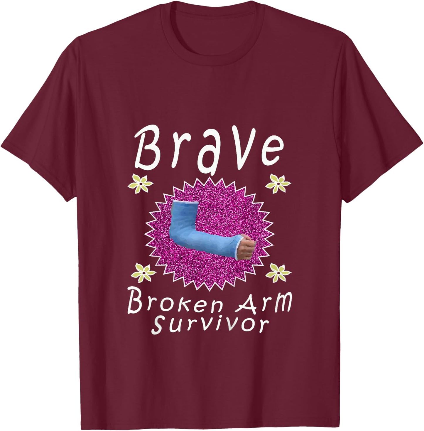 Top Best Girls Brave Broken Arm Survivor Gift T-Shirt - T-Shirt | Maroon