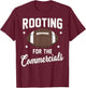 Rooting For The Commercials Football Players Shirt T-Shirt - T-Shirt | Maroon