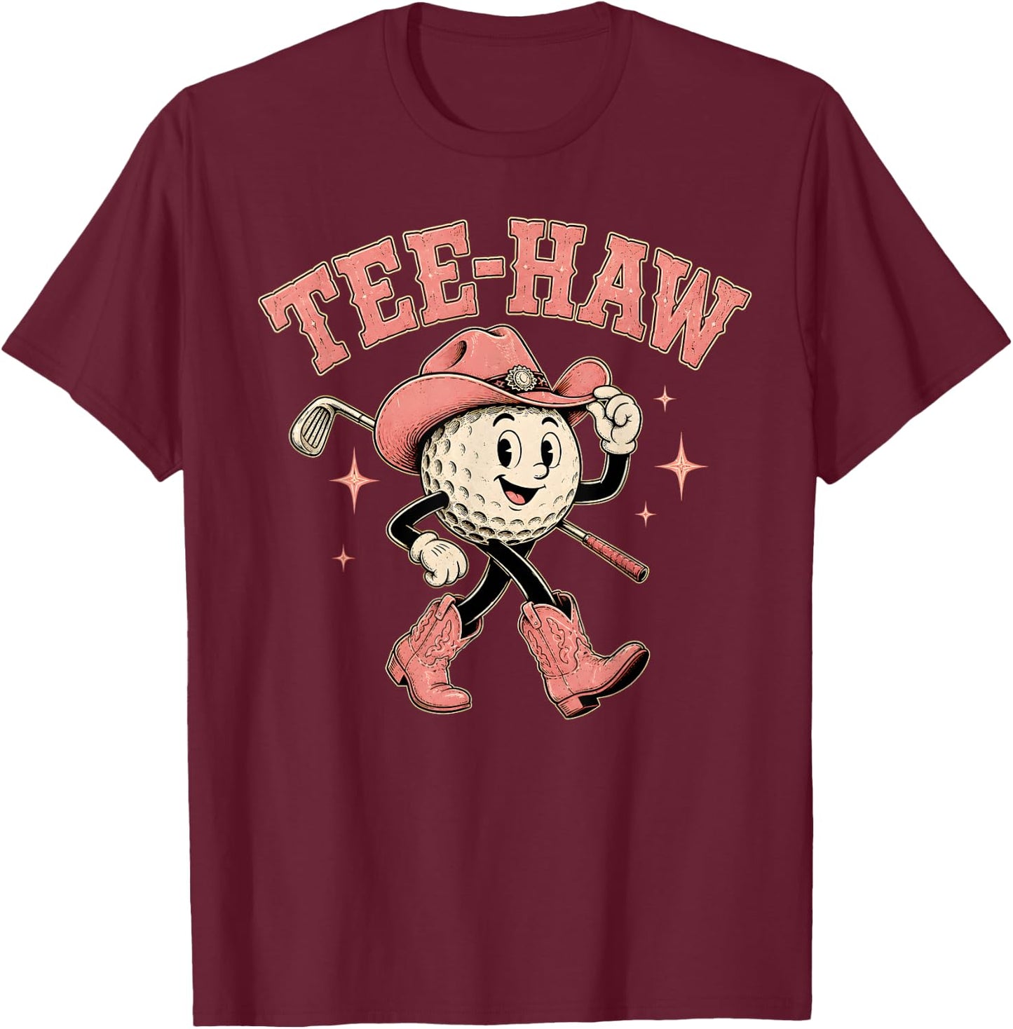 Haw Golf Ball Western Cowgirl Golfer Cowboy Golfing Girl T-Shirt - T-Shirt | Maroon