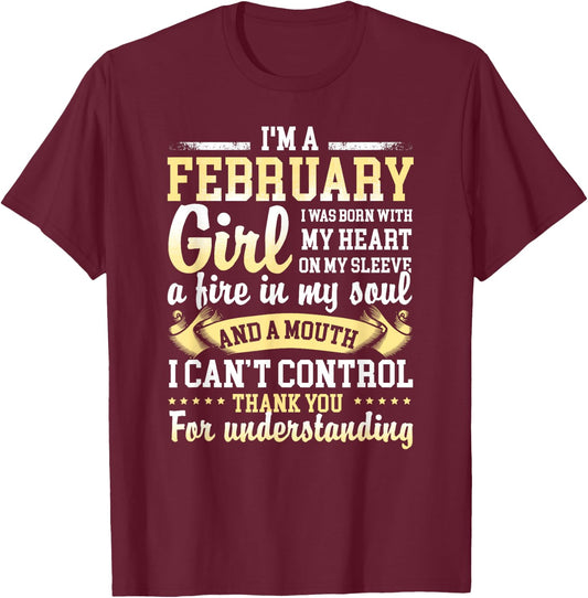I Am A February Girl Born In February Gift Shirts T-Shirt - T-Shirt | Maroon