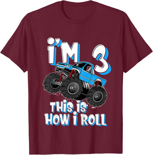 Kids Monster Truck I'm 3 This is How I Roll 3rd Birthday Party T-Shirt - T-Shirt | Maroon