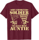My Favorite Soldier Calls Me Auntie Proud Military Aunt Gift T-Shirt - T-Shirt | Maroon