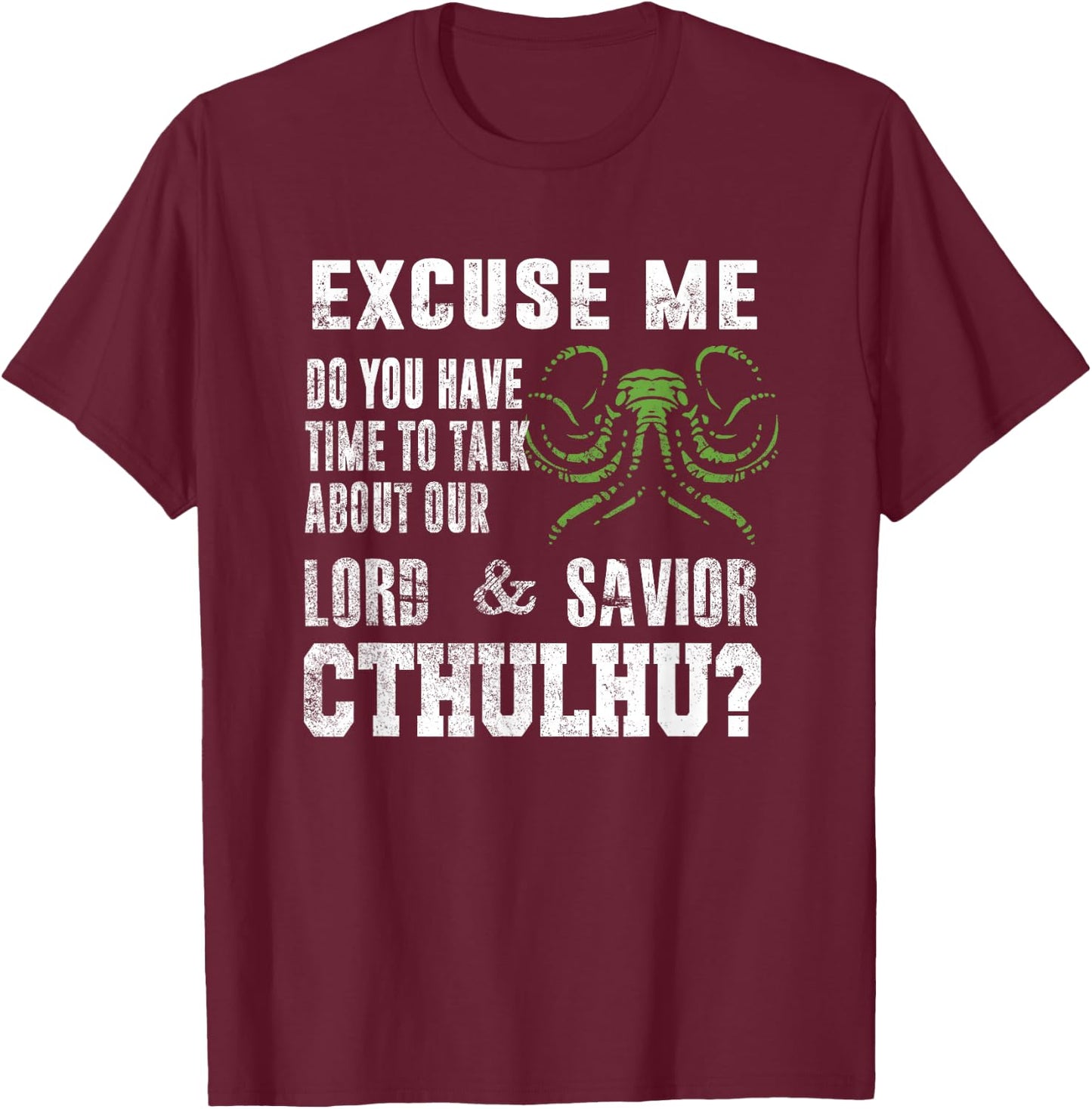 Funny Cthulhu Shirt Lovecraftian Gifts Cthulhu Shirt T-Shirt - T-Shirt | Maroon