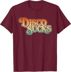 Disco Sucks 1970s Retro Vintage Distressed Funny T Shirt T-Shirt - T-Shirt | Maroon