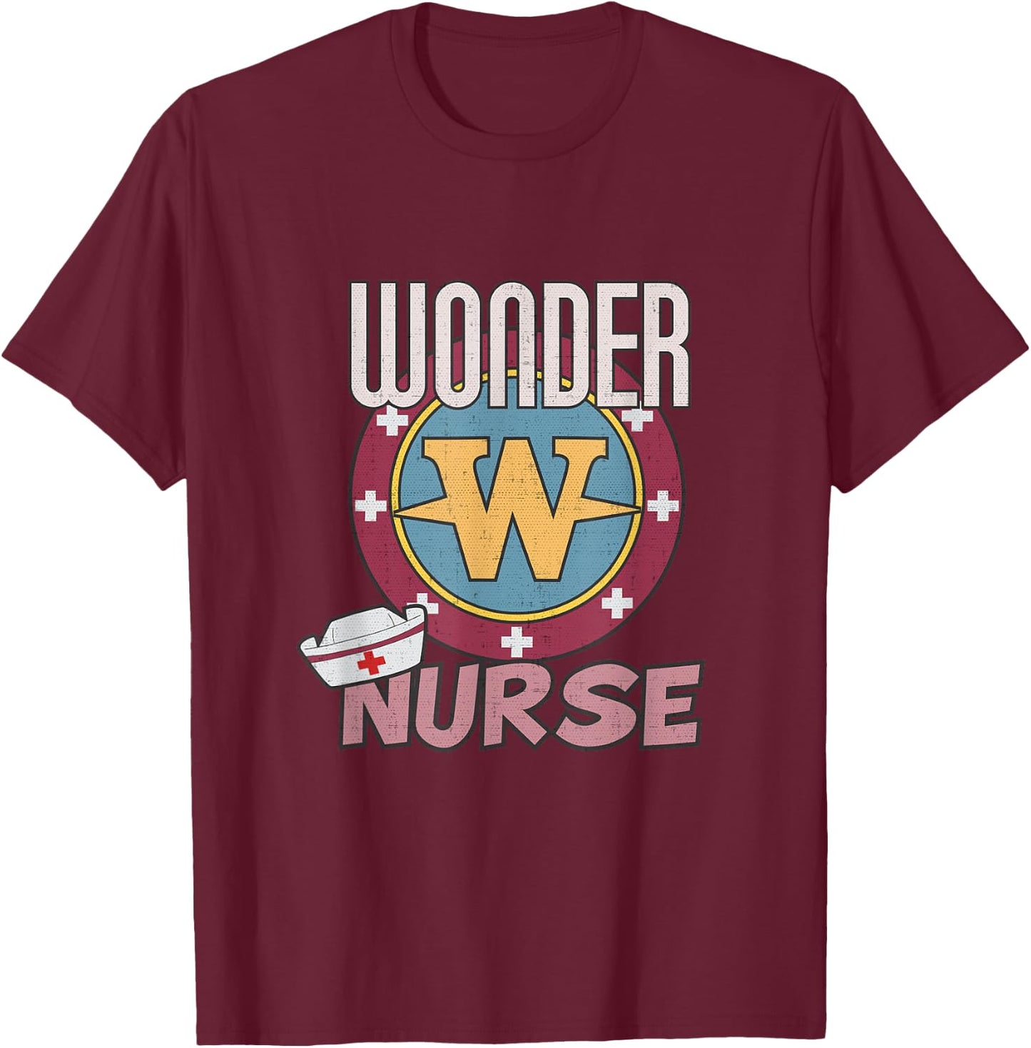Wonder Nurse for the Super Nurse, RN, ER, LVN, Caregiver T-Shirt - T-Shirt | Maroon