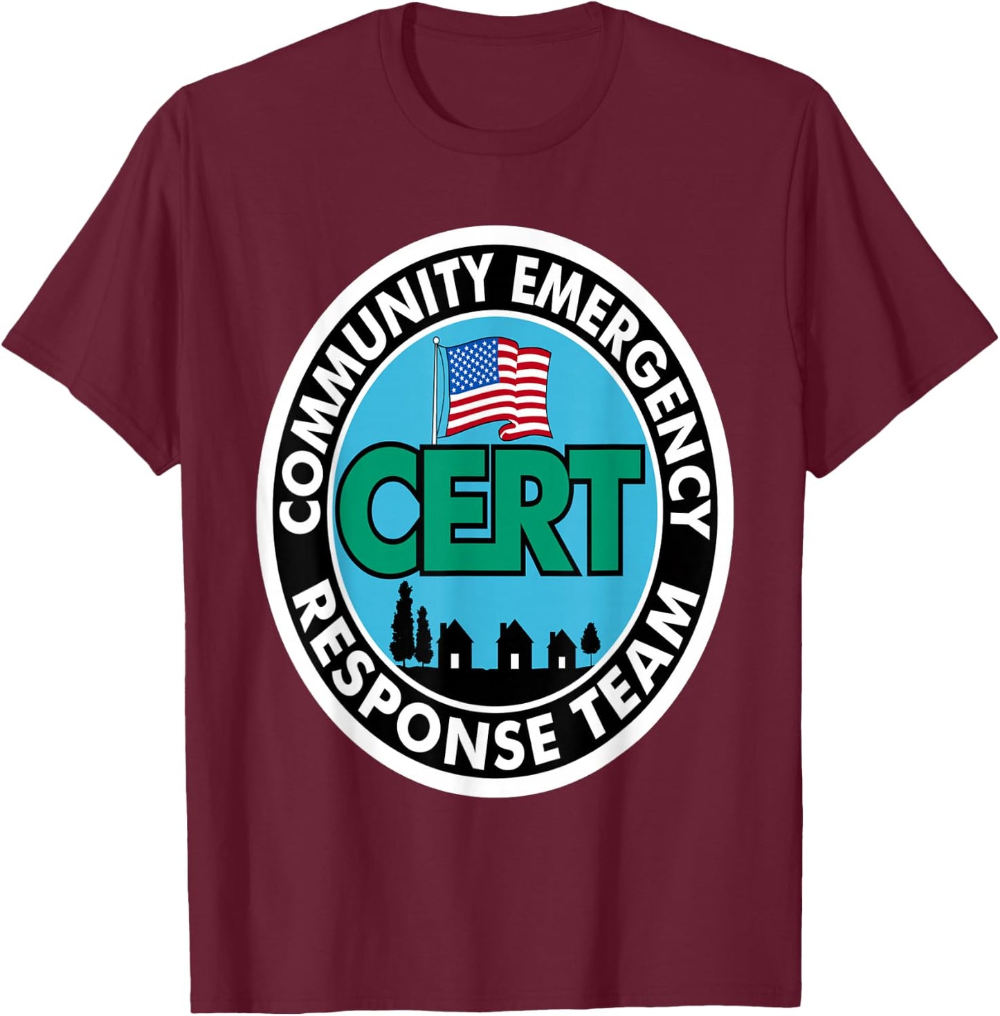 CERT Community Emergency Response Team White Front Print T-Shirt - T-Shirt | Maroon