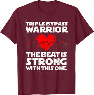 Heart Surgery Recovery Gift Triple Bypass Warriors T-Shirt - T-Shirt | Maroon