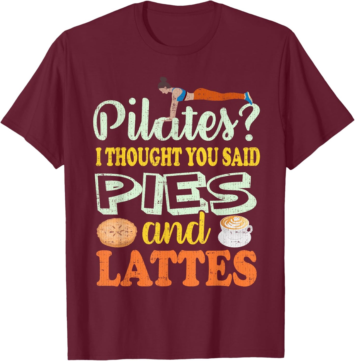 Funny Pilates Shirts- Funny T Shirts Exercise T-Shirt - T-Shirt | Maroon