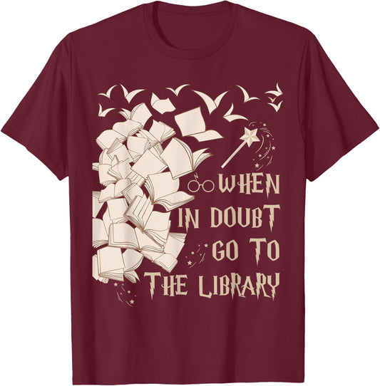 When in Doubt Go to The Library Readers Gift T-Shirt - T-Shirt | Maroon