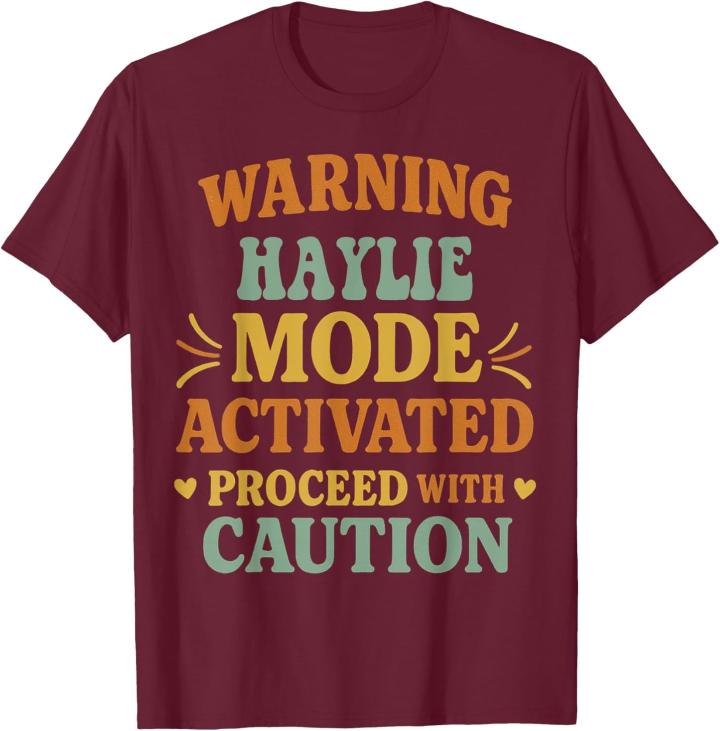HAYLIE Personalized Women's Gift Custom HAYLIE T-Shirt - T-Shirt | Maroon