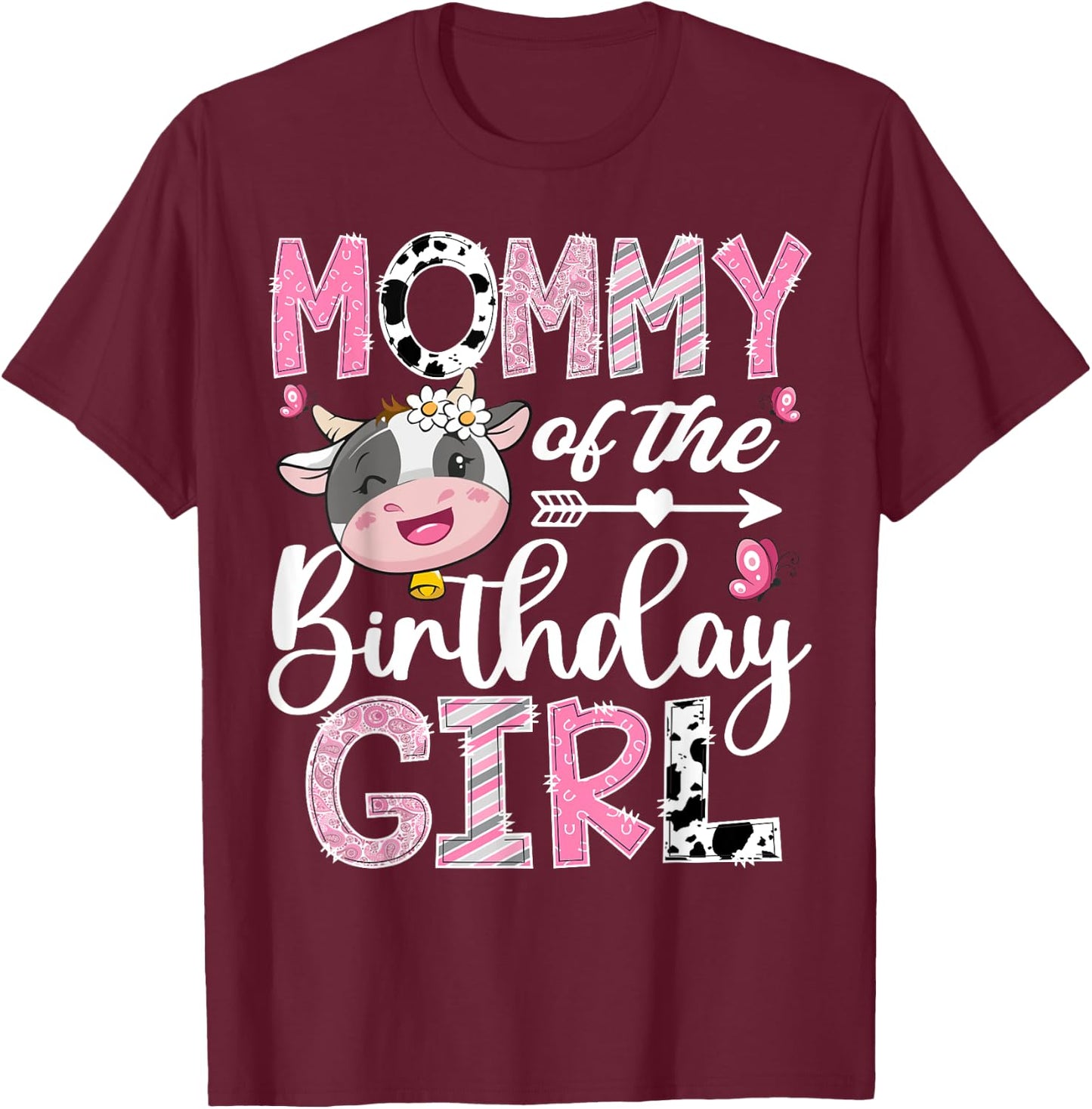 Mommy Of The Birthday Girl Pink Farm Cow 1St Birthday T-Shirt - T-Shirt | Maroon