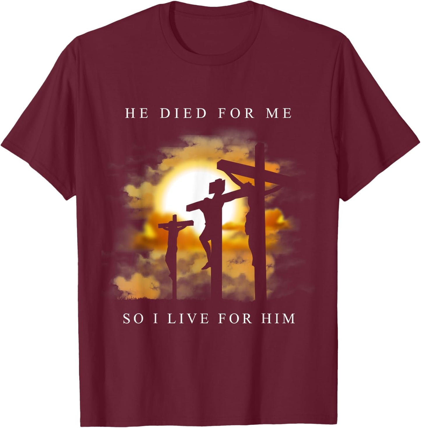 Christian Bible Verse - Jesus Died For Me T-Shirt - T-Shirt | Maroon