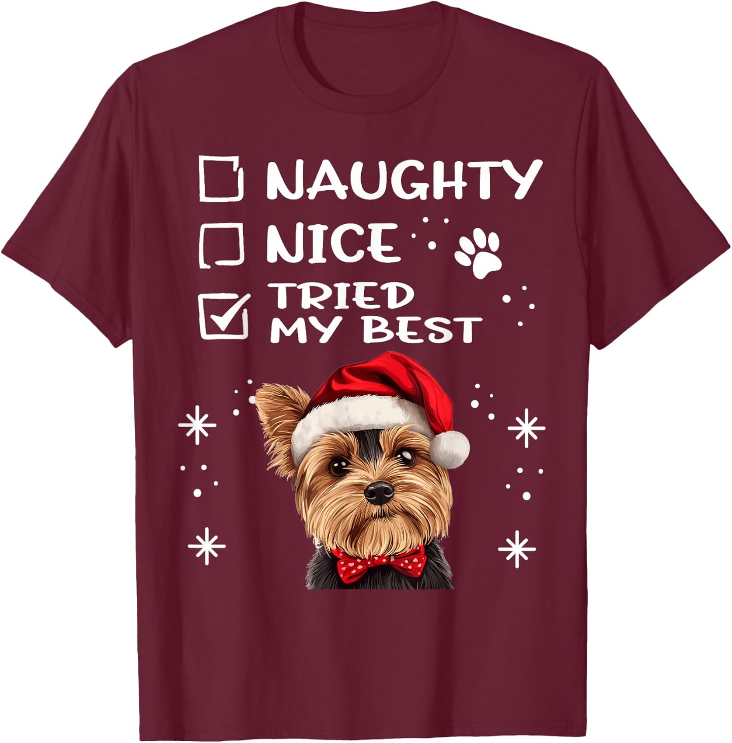 Cute Yorkshire Terrier Yorkie dog Dog Christmas Naughty Nice T-Shirt - T-Shirt | Maroon