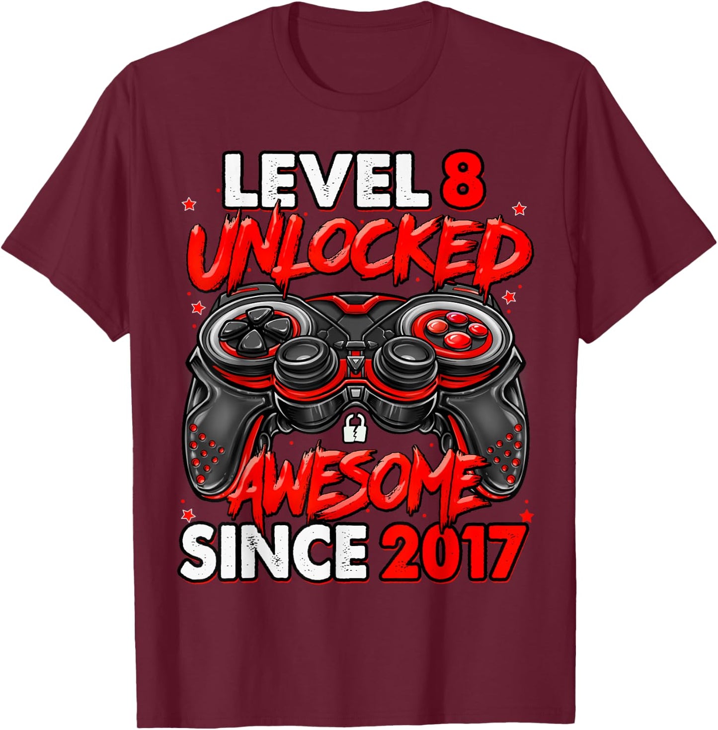 Level 8 Unlocked Awesome Since 2017 8th Birthday Gaming T-Shirt - T-Shirt | Maroon