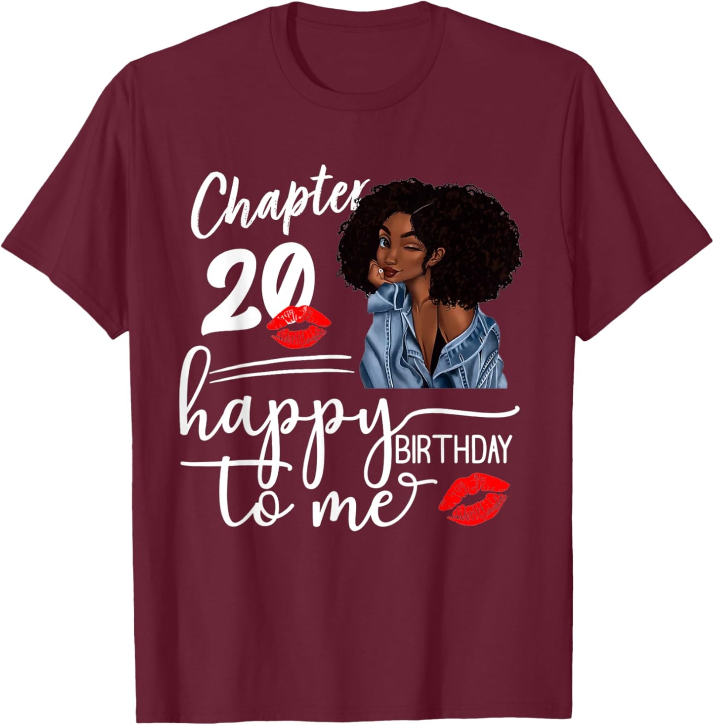 Chapter 20 Years Old 20th Happy Birthday to me 20 T-Shirt - T-Shirt | Maroon