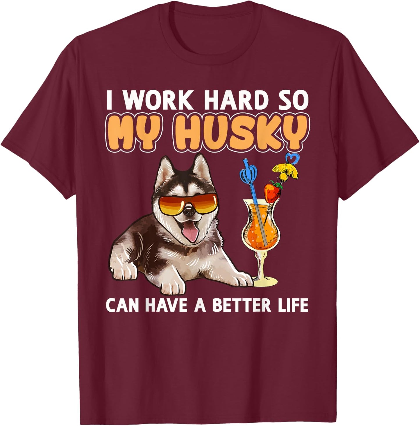 Funny Husky Shirt Husky Lovers Gifts Shirt T-Shirt - T-Shirt | Maroon