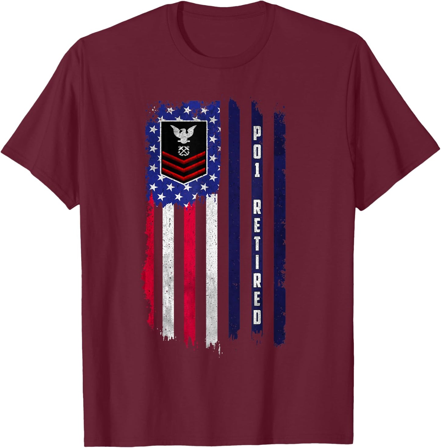 Retired E-6 Petty Officer First Class PO1 Rank American Flag T-Shirt - T-Shirt | Maroon