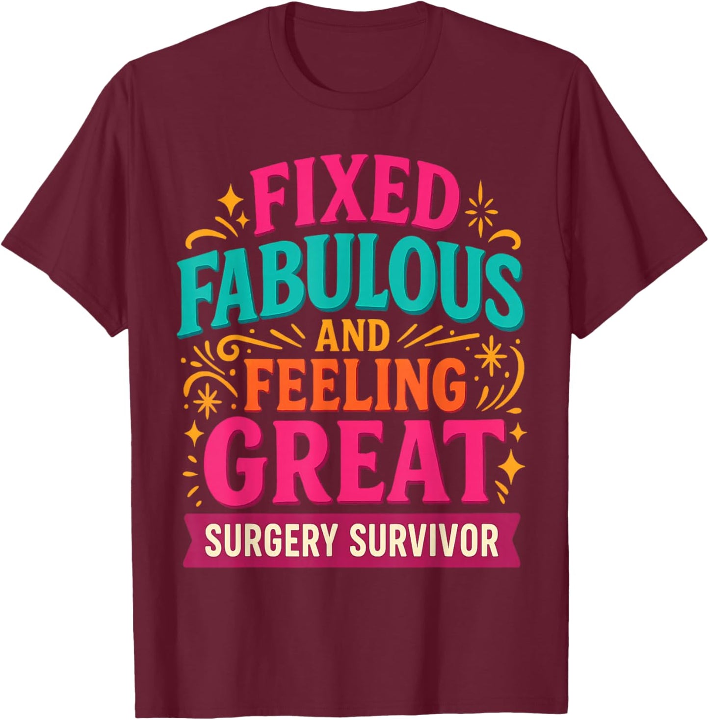 Funny After Surgery Get Well Survivor Gifts Women Teen Girls T-Shirt - T-Shirt | Maroon