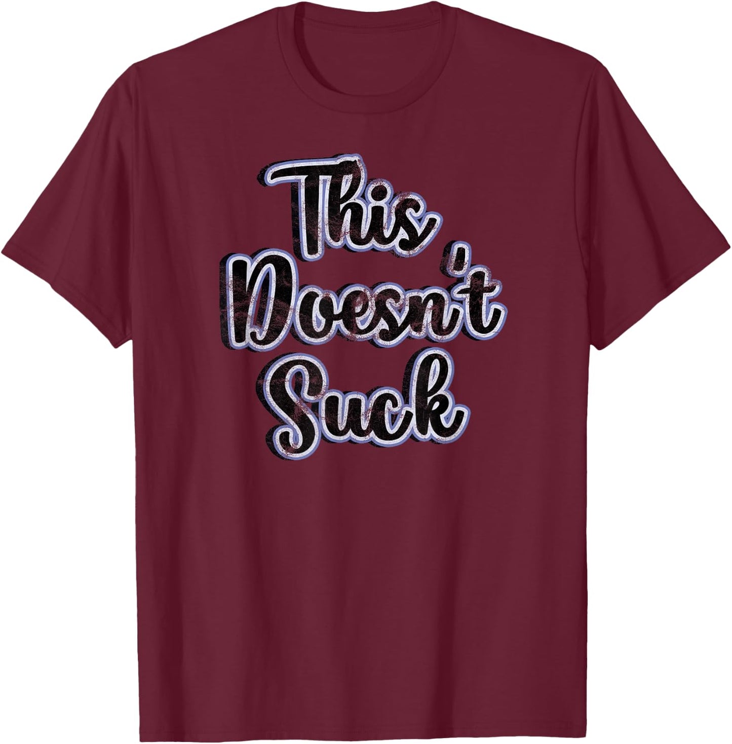This Doesn't Suck - Fun Family Vacation T-Shirt - T-Shirt | Maroon
