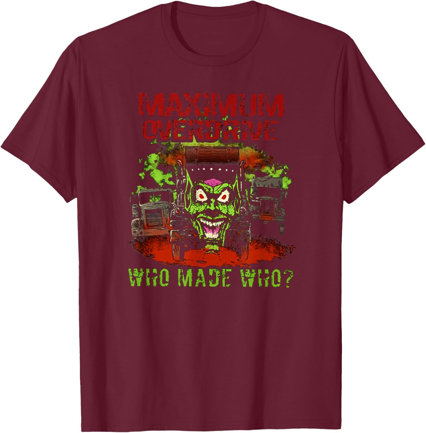 Maximum Overdrive - Who Made Who Gift Kids T-Shirt - T-Shirt | Maroon