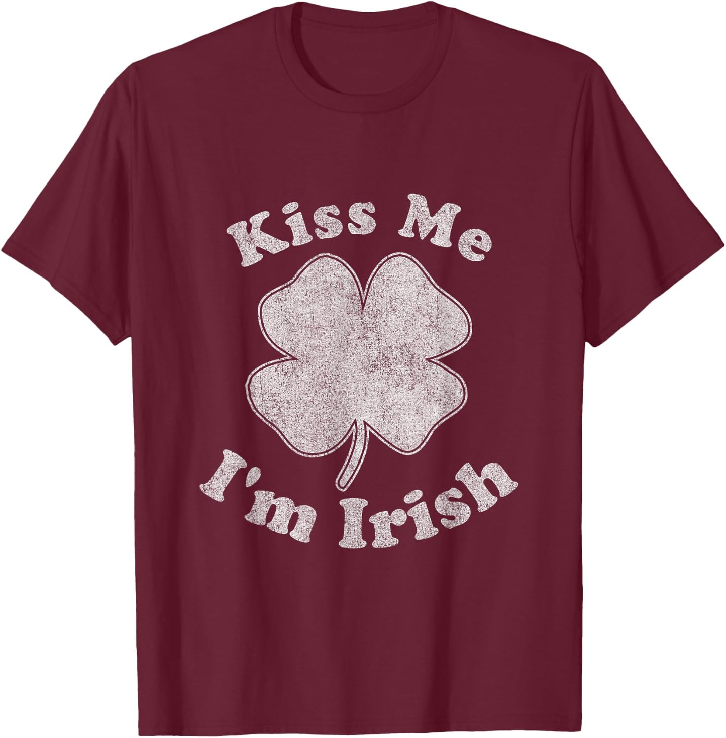 Kiss Me I'm Irish T-Shirt - T-Shirt | Maroon