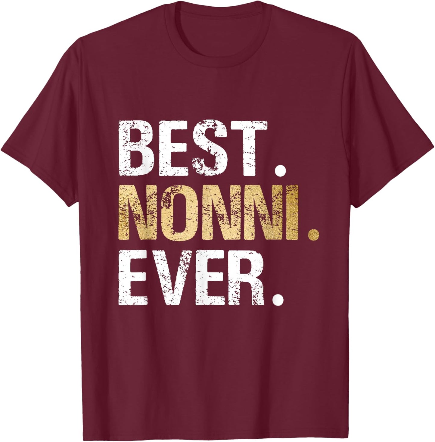 Birthday Christmas Grandparent Gifts for Nonni Best Nonni Ever Black Adults Small Classic Fit Crew Collar Short Sleeve Letter Print Pull On Casual Modern Humor T-Shirt - T-Shirt | Maroon