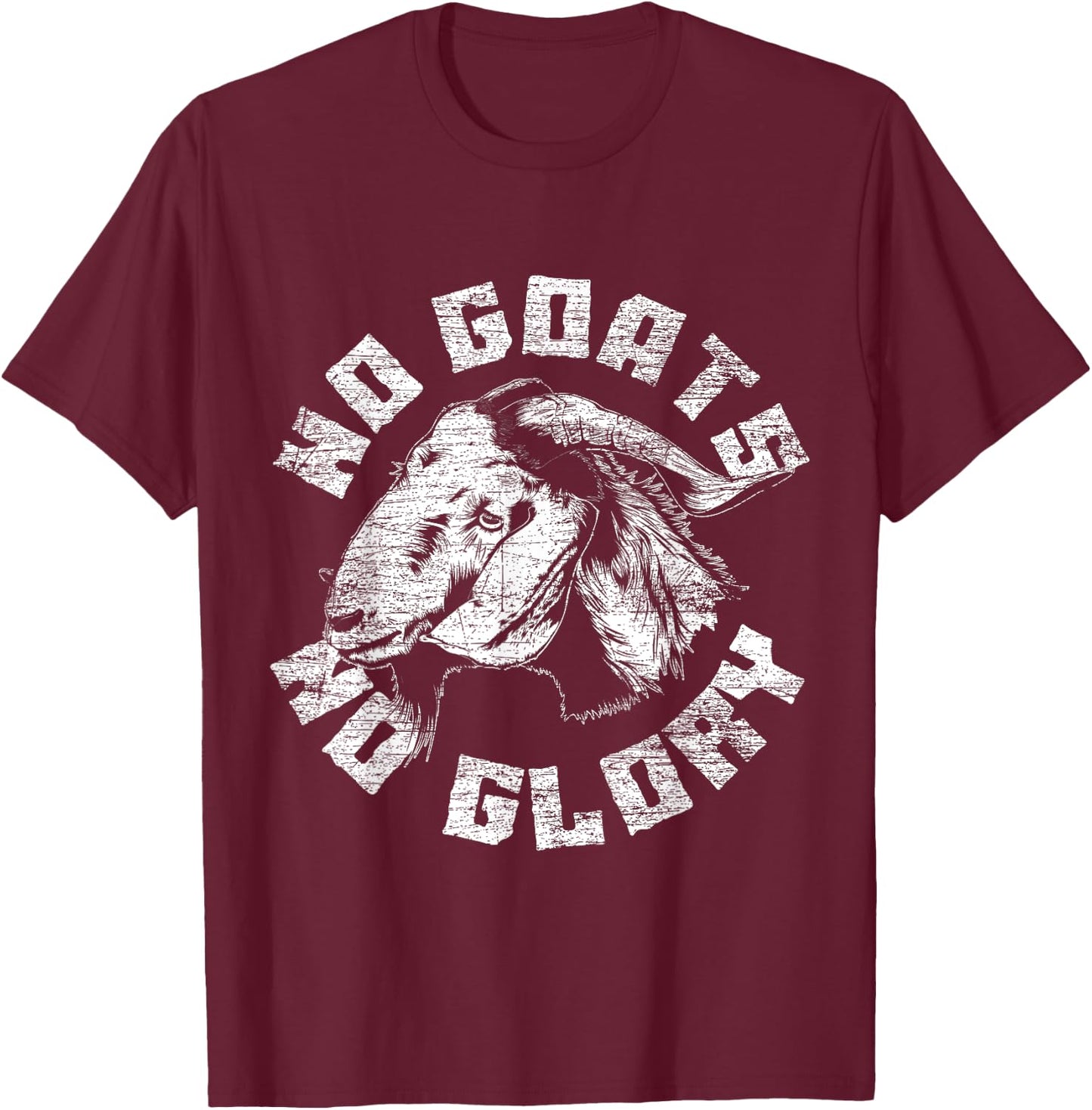 No Goats No Glory Goat T-Shirt - T-Shirt | Maroon
