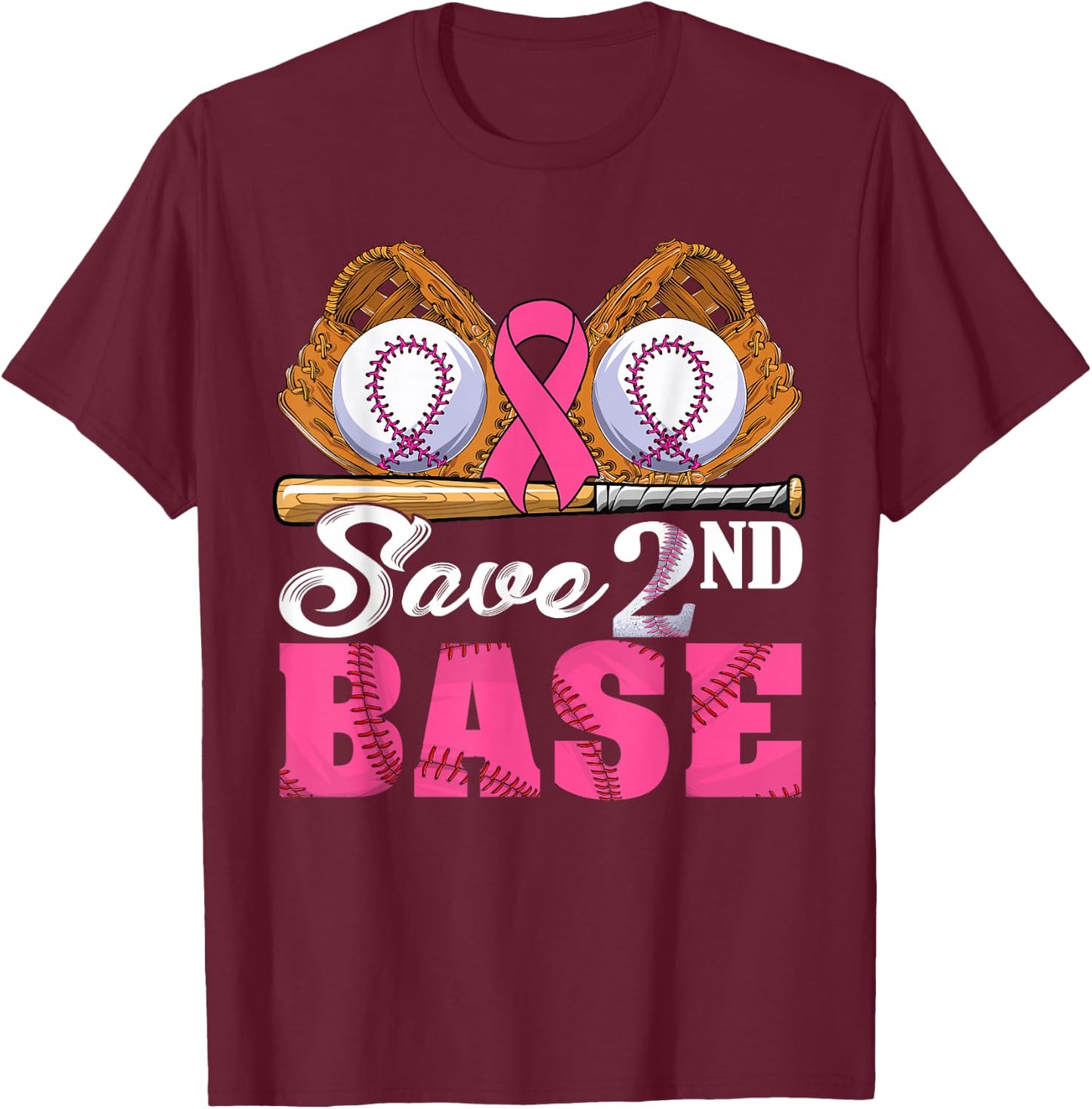 Save Second 2nd Base Breast Cancer Awareness Month Baseball T-Shirt - T-Shirt | Maroon