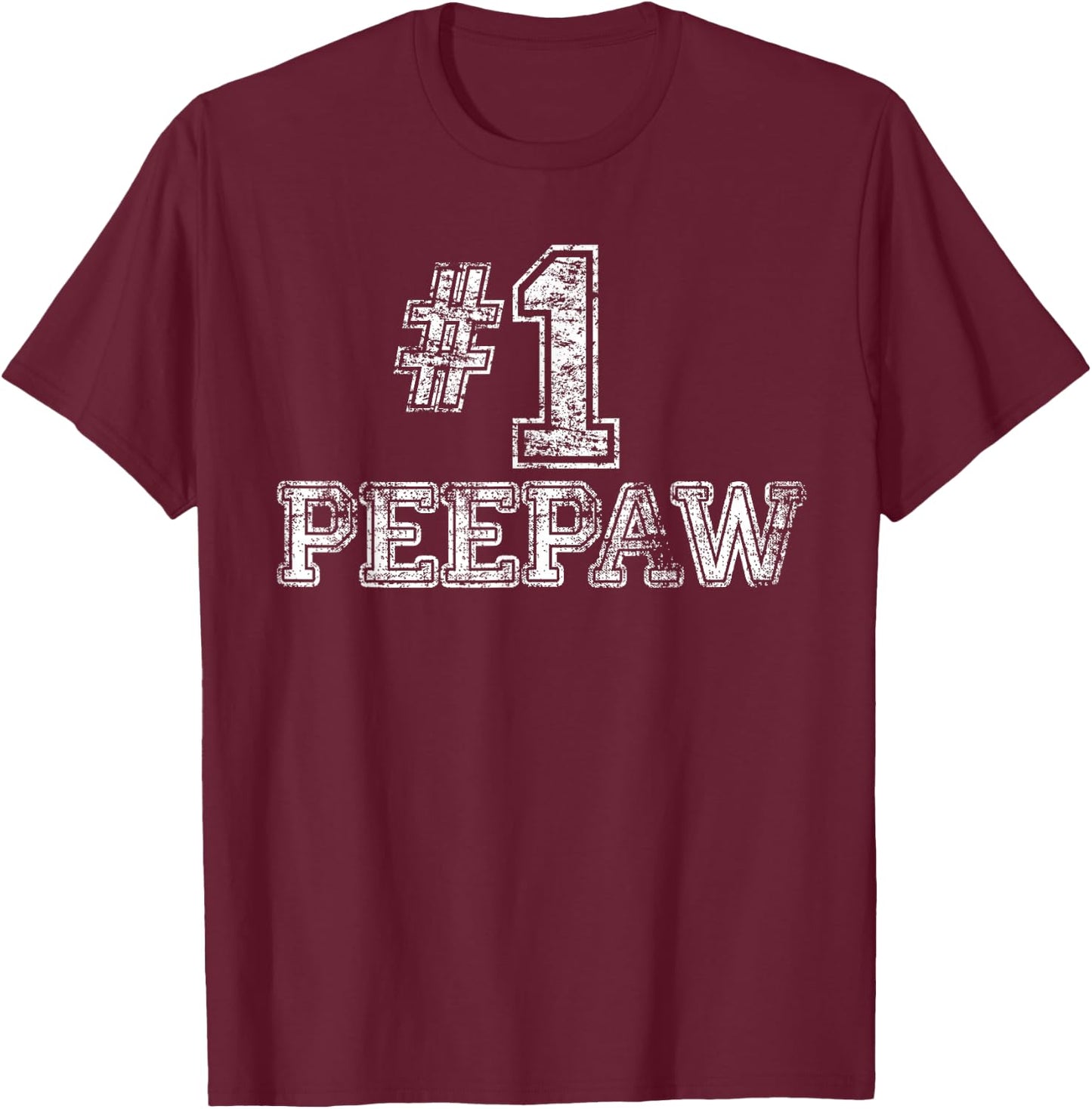 #1 PeePaw - Number One T-Shirt - T-Shirt | Maroon