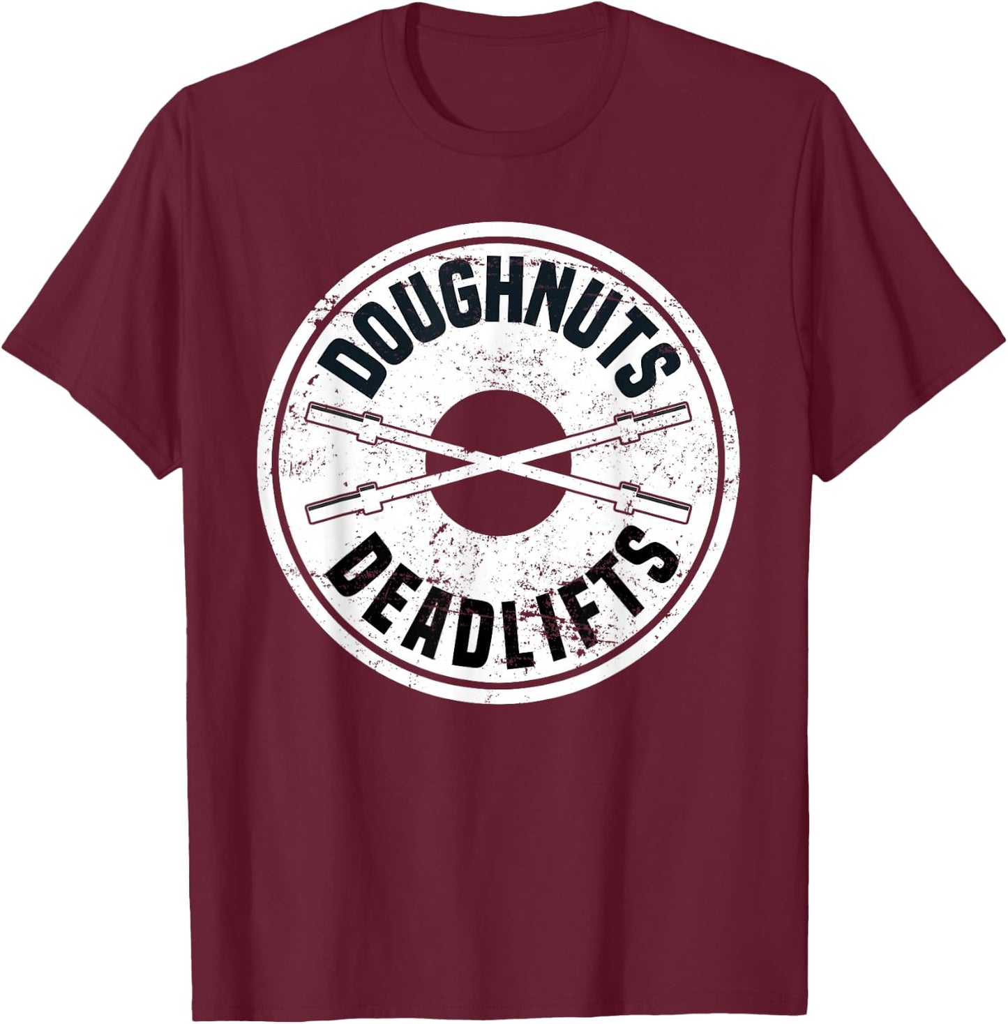 Doughnuts and Deadlifts , Weight Lifting Powerlifter T-Shirt - T-Shirt | Maroon