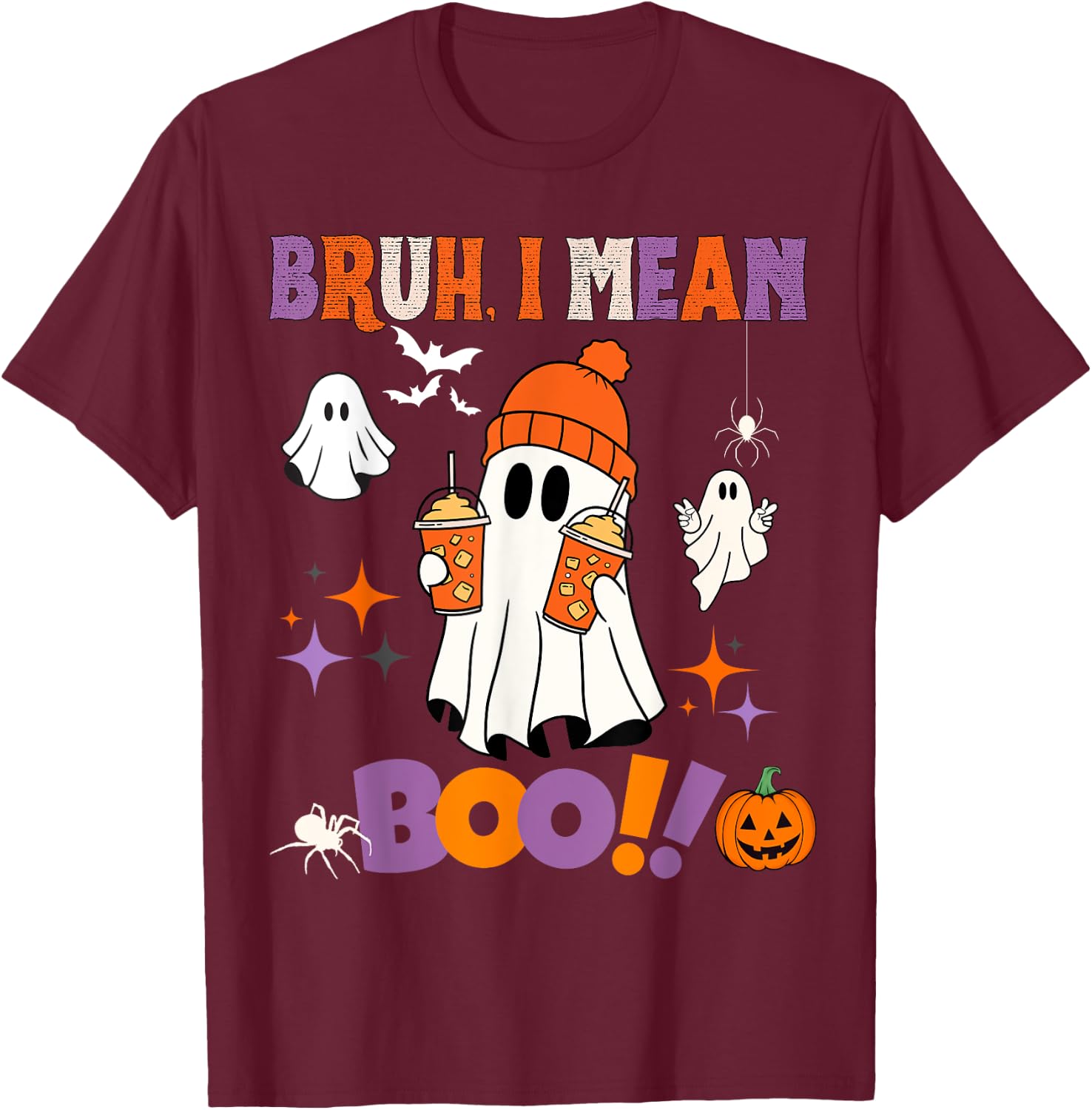 Halloween bruh I mean boo ghost, pumpkin boy men women girls T-Shirt - T-Shirt | Maroon