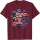Bloom Where You Are Planted Christian Faith Men Women T-Shirt - T-Shirt | Maroon