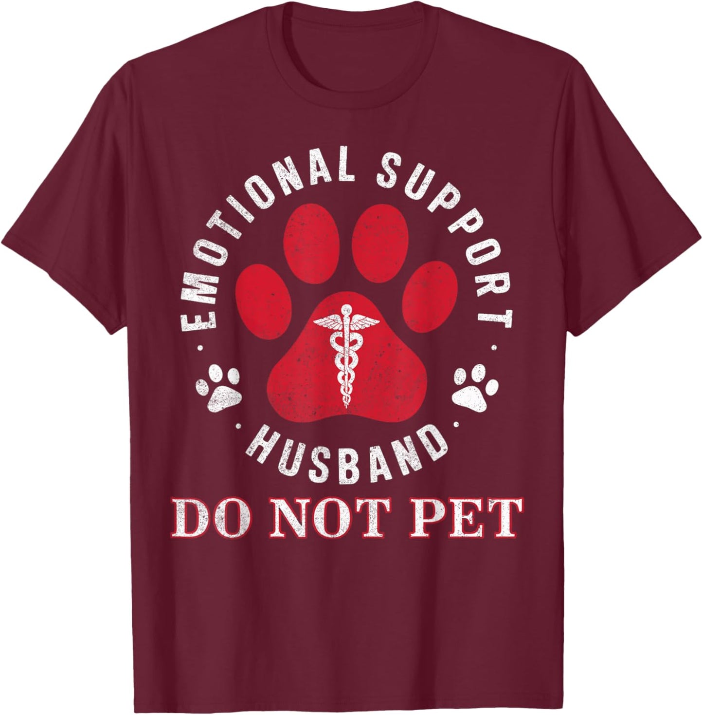 Emotional Support Husband Do Not Pet Funny Retro Vintage T-Shirt - T-Shirt | Maroon