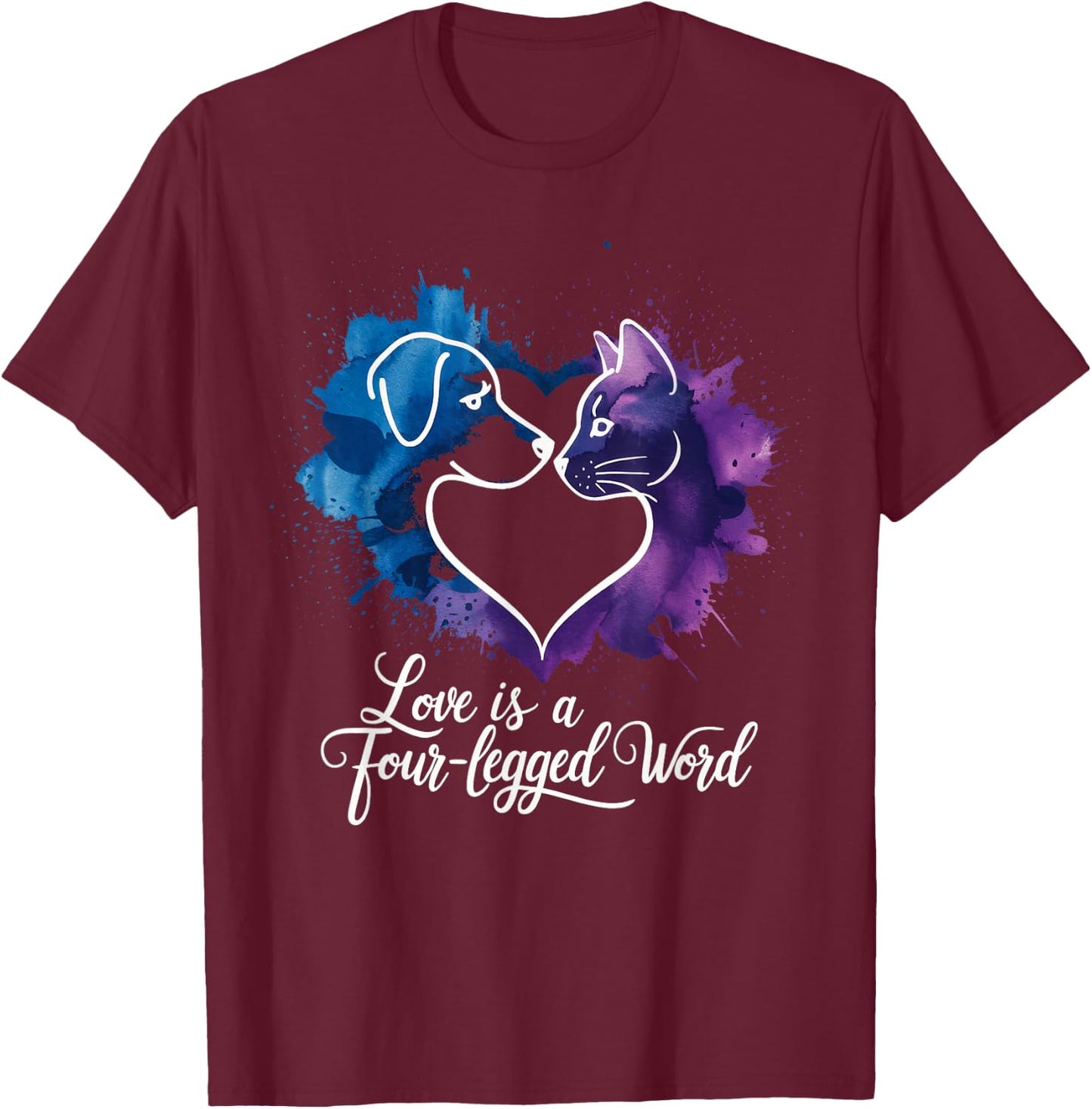 Love is a Four-Legged Word T-Shirt - T-Shirt | Maroon