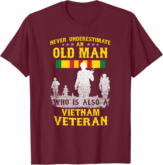 Never Underestimate an Old Man Vietnam Veteran - Gift T-Shirt - T-Shirt | Maroon