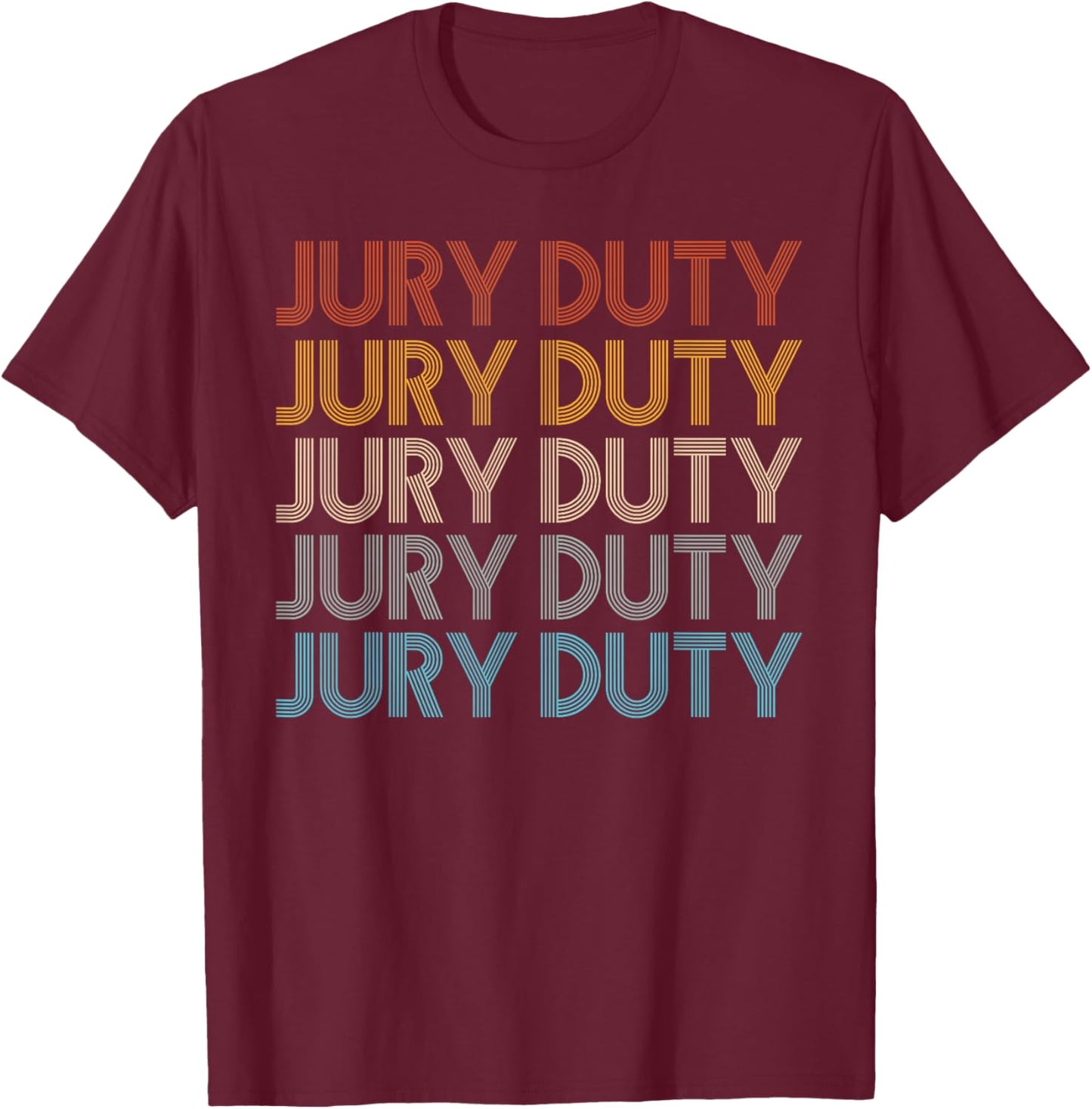 Jury Duty Classic Style T-Shirt - T-Shirt | Maroon