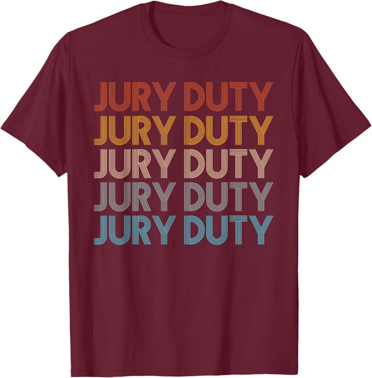 Jury Duty Classic Style T-Shirt - T-Shirt | Maroon
